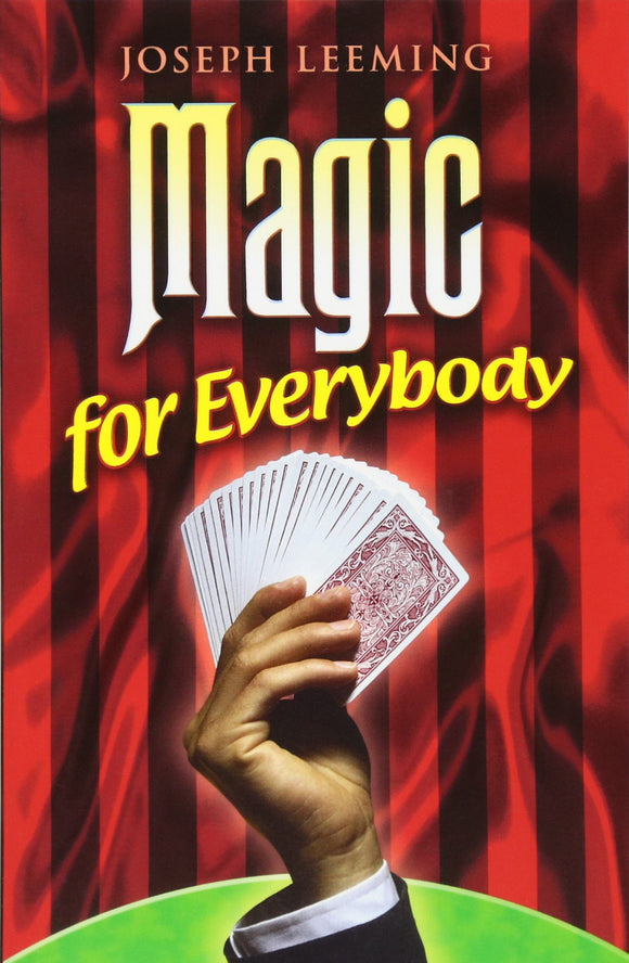 The book 'Magic for Everybody' by Joseph Leeming features a hand holding a fan of playing cards against a striking red and black striped background. The title is prominently displayed in bold, colorful text, inviting readers to explore the world of magic.