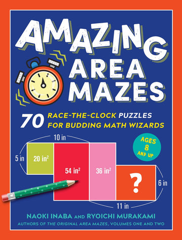 Cover of 'Amazing Area Mazes' featuring bold text and a stopwatch graphic. It states '70 race-the-clock puzzles for budding math wizards, ages 8 and up'. Includes a visual of maze-like shapes with dimensions indicated.