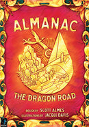 Almanac: The Dragon Road game box cover featuring vibrant artwork with a stylized sun, mountains, and a dragon motif. Designed by Scott Almes with illustrations by Jacqui Davis.