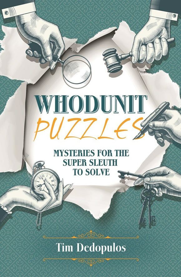 The Whodunit Puzzles book cover features intriguing illustrations of hands holding various detective tools such as a magnifying glass, gavel, and keys, against a textured teal background. The title 'Whodunit Puzzles' is prominently displayed in an artistic font, inviting readers to solve mysteries designed for aspiring sleuths.