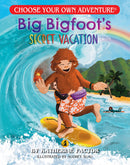 Cover of 'Big Bigfoot's Secret Vacation' book featuring Bigfoot joyfully surfing with a child. The background showcases a vibrant ocean scene with a rainbow and palm trees.