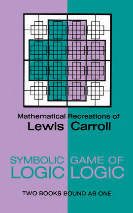 Cover of the 'Symbolic Game of Logic' book by Dover Publications. The cover features a geometric design with a grid of colorful symbols on a two-toned background. The title is prominently displayed in bold text with the subtitle 'Two Books Bound as One.' A nod to Lewis Carroll's mathematical recreations.