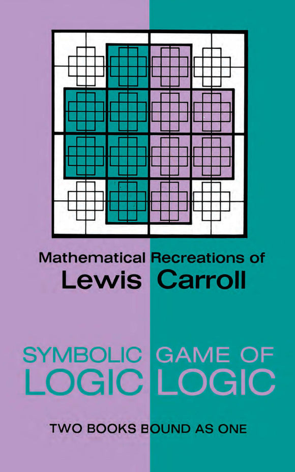 Cover of the 'Symbolic Game of Logic' book by Dover Publications. The cover features a geometric design with a grid of colorful symbols on a two-toned background. The title is prominently displayed in bold text with the subtitle 'Two Books Bound as One.' A nod to Lewis Carroll's mathematical recreations.