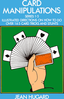 Cover of 'Card Manipulations' by Dover Publications features an illustrated hand holding a fanned deck of playing cards, showcasing various suits. The title and series information appears in bold lettering against a vibrant blue background.