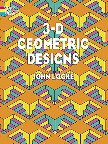 Colorful and intricate cover of '3-D Geometric Designs' by John Locke, featuring a repetitive pattern of 3D geometric shapes in vibrant colors against an orange background. Ideal for coloring and creativity.