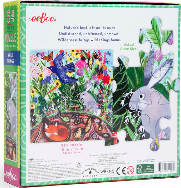 Eeboo Wild Things jigsaw puzzle featuring a vibrant illustration of a lush garden filled with colorful flowers, butterflies, birds, and playful animals like rabbits and foxes. The puzzle contains 64 pieces and measures 15x15 inches. The box highlights phrases about the beauty of untamed nature.