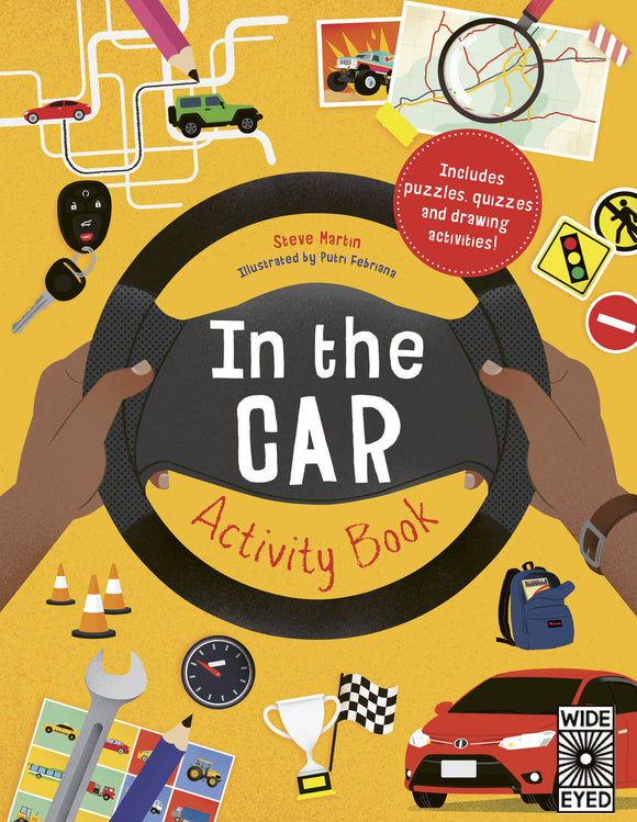Cover of the 'In the Car Activity Book' by The Quarto Group featuring a colorful illustration with a steering wheel and hands, surrounded by various car-themed items such as traffic signs, tools, and a trophy. The cover highlights that it includes puzzles, quizzes, and drawing activities, appealing to children during car trips.