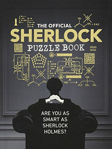 The Official Sherlock Puzzle Book by Chronicle Books featuring a mysterious design. The cover shows intricate illustrations, including codes, a chess piece, and scientific notations, inviting readers to test their wits and solve puzzles just like Sherlock Holmes.