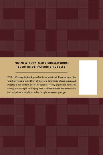 The New York Times Classic Crosswords book showcases a stylish cover with a luxurious cranberry and gold design. It features easy-to-hard puzzles, a sturdy journal-style layout, a ribbon marker, and a removable jacket for convenience. Ideal for puzzle enthusiasts seeking a sophisticated crossword experience.