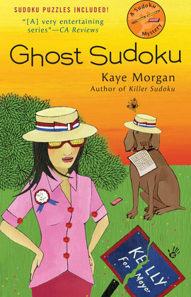 Cover of the book 'Ghost Sudoku' by Kaye Morgan, featuring a woman wearing sunglasses and a hat, standing next to a dog. The illustration includes playful elements like a flowered background and text highlighting that it includes Sudoku puzzles.