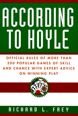 Cover of the book 'According to Hoyle' by Richard L. Frey, featuring bold white and red text on a green background. The subtitle describes official rules for over 200 games of skill and chance, along with expert advice.
