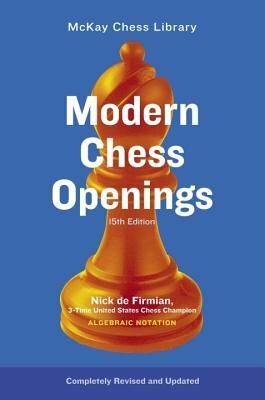 Book cover titled 'Modern Chess Openings', featuring a prominent gold chess piece on a blue background. The cover includes 'McKay Chess Library' and the author's name, Nick de Firmian, a 3-time U.S. Chess Champion. The edition is mentioned as the 15th and highlights features like algebraic notation.