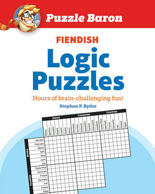 Fiendish Logic Puzzles by Puzzle Baron features a bright red and white design. The cover showcases the title prominently along with a promise of hours of brain-challenging fun, and includes a grid for solving puzzles. This engaging book, authored by Stephen P. Ryder, invites readers into a world of intriguing challenges that test logic and reasoning skills.