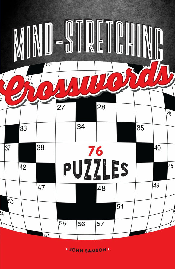 The book 'Mind-Stretching Crosswords' featuring a grid of crossword puzzles, prominently displaying the title in bold white letters against a black background. Below, '76 Puzzles' is featured in a clear, black font, with the author's name, John Samson, printed at the bottom. The cover design combines classic crossword aesthetics with a modern twist.