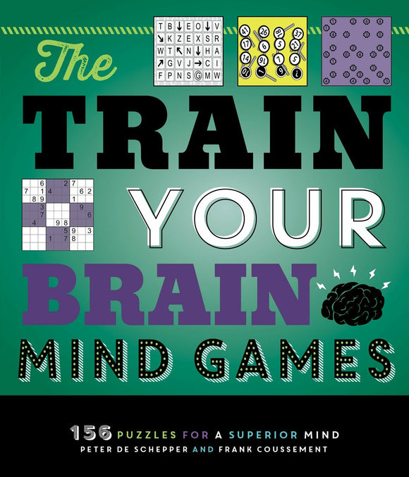Cover of 'Train Your Brain Mind Games' by Random House, featuring colorful and engaging puzzles including crosswords, number games, and brain teasers designed to challenge and enhance mental agility. The green background highlights the title, with various puzzle designs displayed around it.