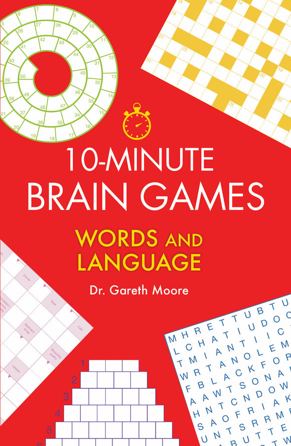 Cover of the book '10-Minute Brain Games' featuring engaging brain teasers focused on words and language. The background is bright red, showcasing various puzzles including crosswords and word searches, along with a stopwatch illustration indicating quick challenges. Authored by Dr. Gareth Moore, this book offers mental exercises designed for quick fun and cognitive engagement.
