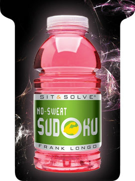 A vibrant pink bottle of Sit & Solve No-Sweat Sudoku featuring a green label. The label displays the title in bold white letters, with a circular Sudoku symbol and the author's name, Frank Longo, prominently featured at the bottom. The background is dark, enhancing the bottle's bright color.