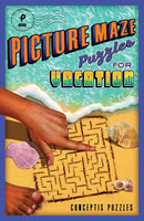 The cover of 'Picture Maze Puzzles for Vacation' features a vibrant beach scene with sandy backgrounds, seashells, and a hand pointing at a maze drawn in the sand. The title is bold and colorful, evoking a relaxing holiday vibe while suggesting fun and challenging puzzles.