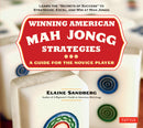 Cover of the book 'Winning American Mah Jongg Strategies' by Elaine Sandberg. The title is prominently displayed in red and white, with the subtitle 'A Guide for the Novice Player.' The cover features colorful Mah Jongg tiles in the background, emphasizing the game's elements. Ideal for novices seeking to learn strategies for playing Mah Jongg.